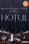 Hotul. Seria Hotul reginei Vol.1