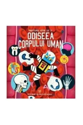 Profesorul Astro Cat si odiseea corpului uman