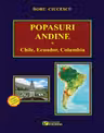 Popasuri andine. Chile, Ecuador, Columbia