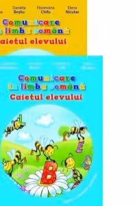 Set Comunicare in limba romana. Caietul elevului pentru clasa I (vol I + II)