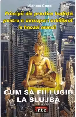 Cum sa fii lucid la slujba