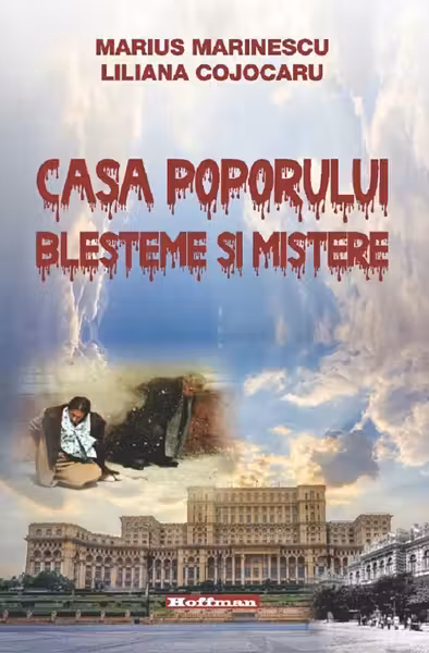 Casa poporului. Blesteme și mistere