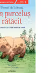 POVESTI DE LA FERMA. UN PURCELUS RATACIT. Nivelul 1