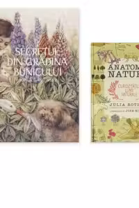 Pachet Prin natura (2 carti): 1. Secretul din gradina bunicului; 2. Anatomia naturii. Curiozitatile lumii naturale