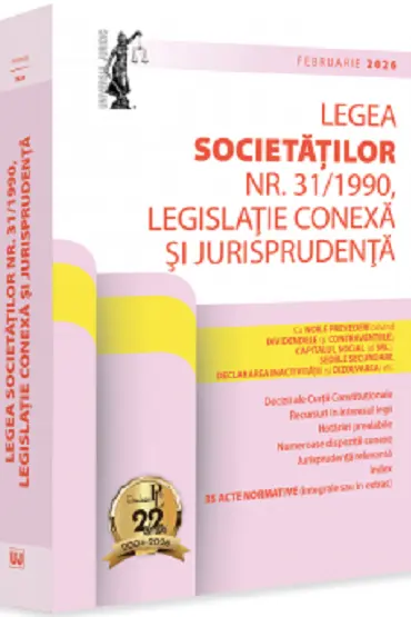 Legea societatilor nr. 31/1990, legislatie conexa si jurisprudenta - Februarie 2026