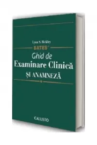 Bates Ghid de examinare Clinica si anamneza