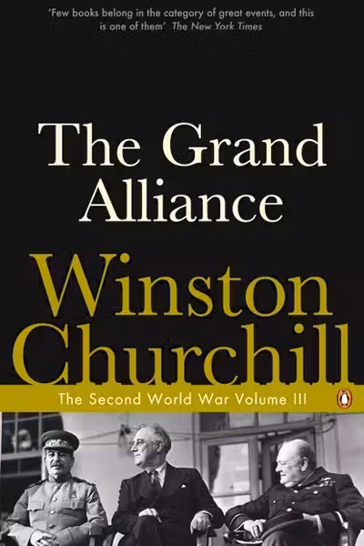The Second World War Volume III: The Grand Alliance