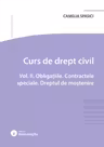 Curs de drept civil. Vol. 2. Obligatiile. Contractele speciale. Dreptul de mostenire
