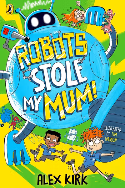 Robots Stole My Mum!