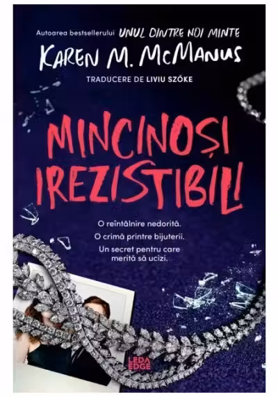Mincinoși irezistibili