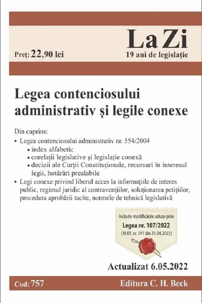 Legea contenciosului administrativ și legile conexe. Act. la 6.05.2022