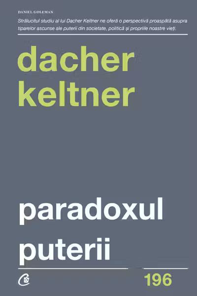 Paradoxul puterii. Cum castigi si cum pierzi influenta