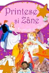 Printese si Zane. Frumoasa si Bestia. Crisan