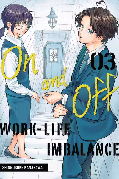 On and Off: Work-Life Imbalance - Volume 3