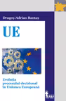 Evoluția procesului decizional în Uniunea Europeană