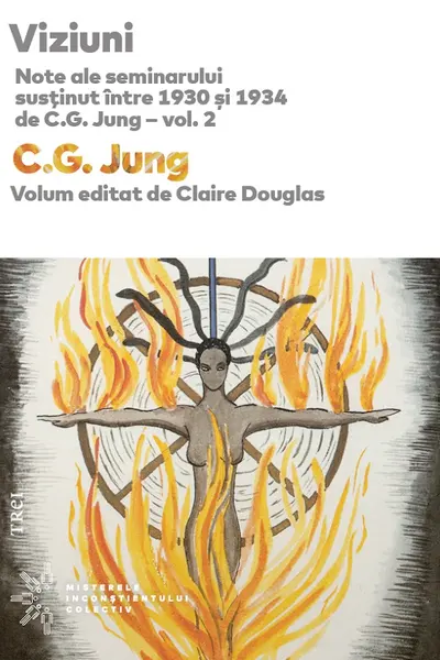 Viziuni. Note ale seminarului sustinut intre 1930 si 1934 de C.G. Jung – vol. 2