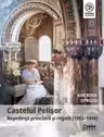 Castelul Pelişor. Reşedinţă princiară şi regală (1903–1948)