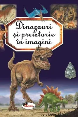 Dinozauri si preistorie in imagini