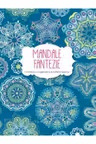 Mandale Fantezie.Carte de colorat.