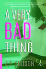 A very bad thing