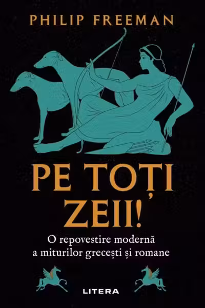 Pe toti zeii!