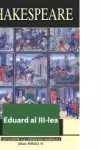 EDUARD AL III-LEA. SIR THOMAS MORE, editia a III-a
