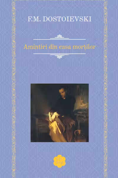 Amintiri din casa mortilor
