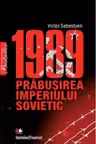 1989. Prabusirea Imperiului Sovietic