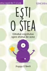 Ești o stea