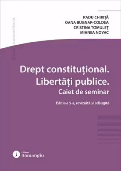 Drept constitutional. Libertati publice. Caiet de seminar. Editia a 5-a