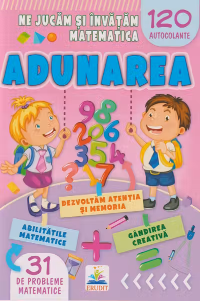 Ne jucam si invatam matematica. ADUNAREA