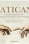 Vatican Toate picturile si frescele vechilor maestri