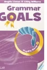 Grammar Goals: Pupil s Book - Level 6 (With CD, British Edition)
