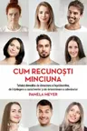 CUM RECUNOSTI MINCIUNA. editie noua