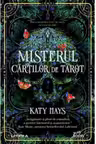 MISTERUL CARTILOR DE TAROT. Katy Hays