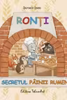 Ronti si secretul painii rumene