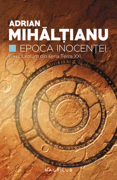 Epoca Inocenței (Seria TERRA XXI, partea I)