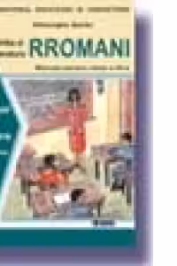Limba si literatura rromani. Manual pentru clasa a III-a