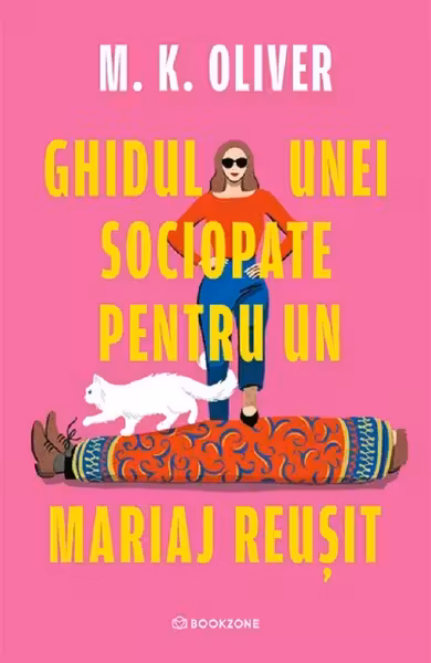 Ghidul unei sociopate pentru un mariaj reusit