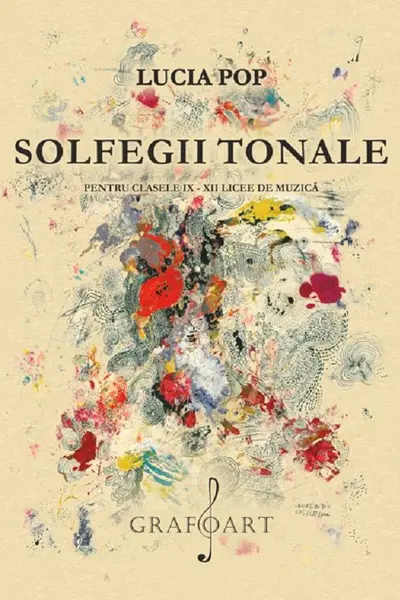 Solfegii tonale - Clasele 9-12 - Licee de Muzică