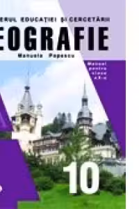 Geografie. Manual pentru clasa a X-a