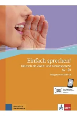 Einfach sprechen! A2-B1, Übungsbuch + Audio-CD + Online-Angebot. Deutsch als Zweit- und Fremdsprache