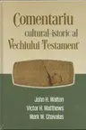 Comentariu cultural-istoric al Vechiului Testament