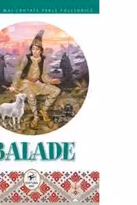 BALADE. Colectia Cele mai cautate perle folclorice