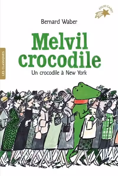 Melvil crocodile: Un crocodile a New York