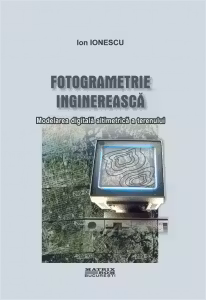 Fotogrametrie inginereasca. Modelarea digitala altimetrica a terenului