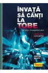 Invata sa canti la tobe