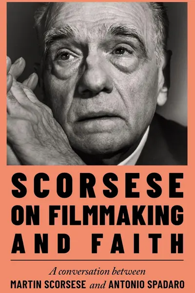 Scorsese on Filmmaking and Faith