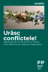 Urasc conflictele!