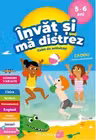 Invat si ma distrez 5-6 ani. Caiet de activitati